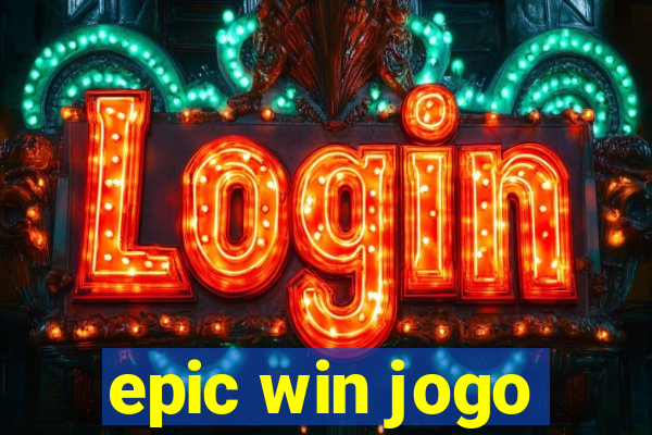 epic win jogo
